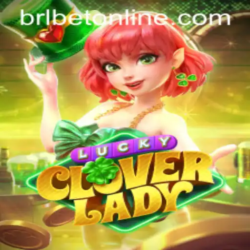 Discover the Magic of LuckyCloverLady and the Ease of BRLBET PH Login